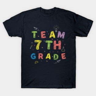 Team 7th grade First Day of School T-Shirt